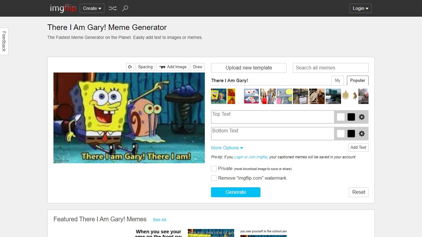 There I Am Gary! Meme Generator - Imgflip